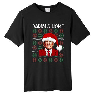 Trump Ugly Christmas DaddyS Home Funny Daddys Home Great Gift Tall Fusion ChromaSoft Performance T-Shirt