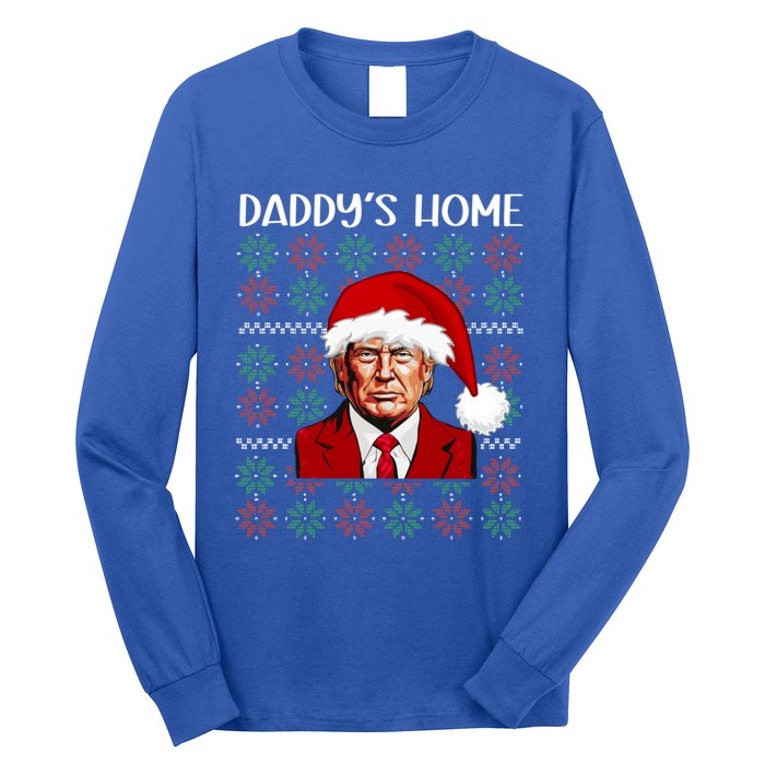 Trump Ugly Christmas DaddyS Home Funny Daddys Home Great Gift Long Sleeve Shirt