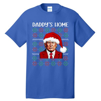 Trump Ugly Christmas DaddyS Home Funny Daddys Home Great Gift Tall T-Shirt