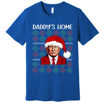 Trump Ugly Christmas DaddyS Home Funny Daddys Home Great Gift Premium T-Shirt