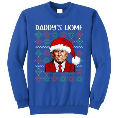 Trump Ugly Christmas DaddyS Home Funny Daddys Home Great Gift Tall Sweatshirt