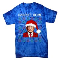 Trump Ugly Christmas DaddyS Home Funny Daddys Home Great Gift Tie-Dye T-Shirt