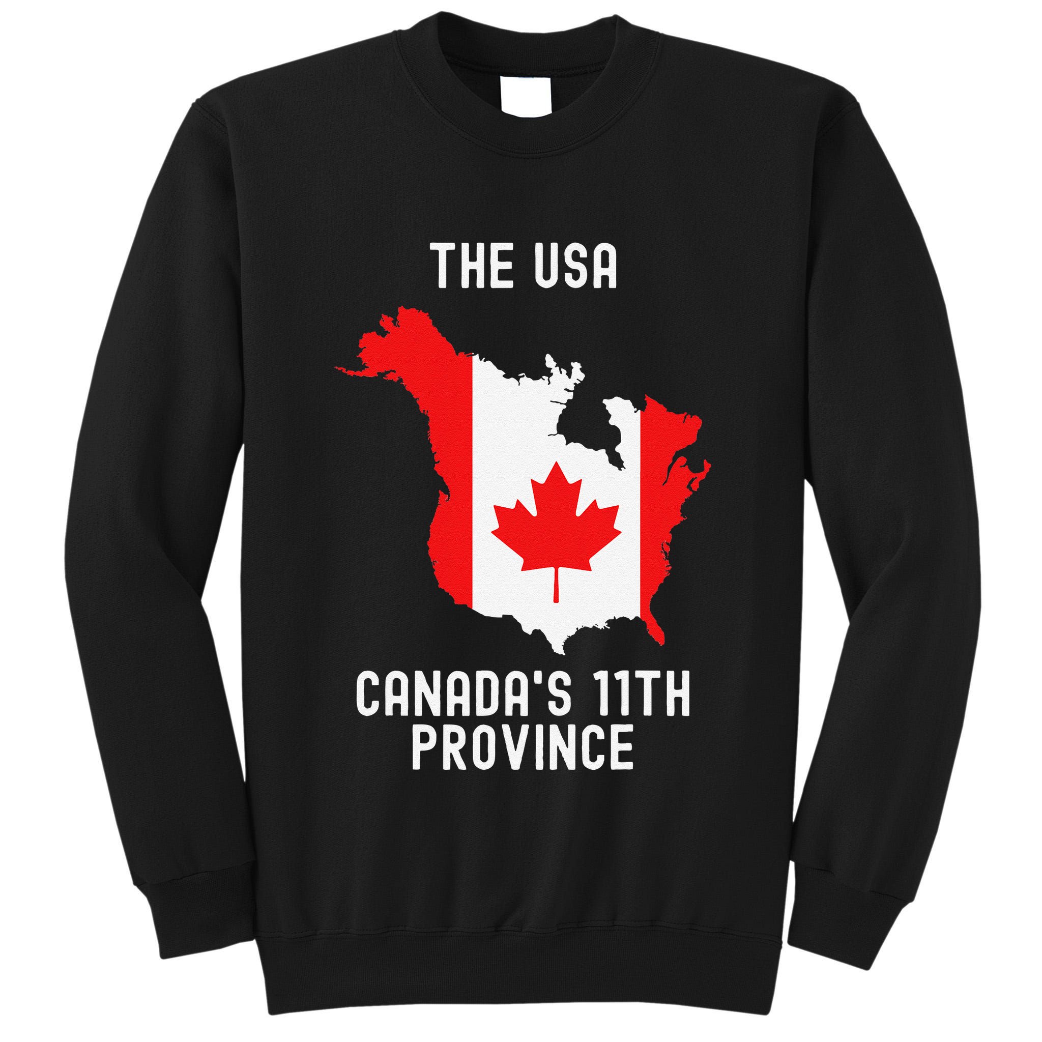 The Usa Canada’S 11th Province Funny .Png Tall Sweatshirt