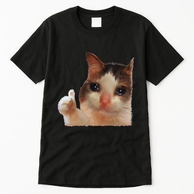 Thumbs Up Crying Cat Meme Cat Crying Thumps Up Memes Sad Cat Tall T-Shirt