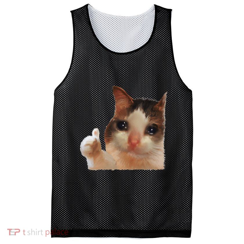 Thumbs Up Crying Cat Meme Cat Crying Thumps Up Memes Sad Cat Mesh Reversible Basketball Jersey Tank