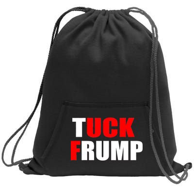 Tuck Frump Anti Trump Sweatshirt Cinch Pack Bag