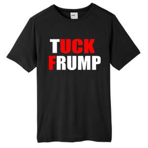 Tuck Frump Anti Trump Tall Fusion ChromaSoft Performance T-Shirt