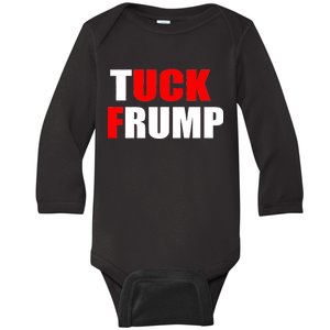 Tuck Frump Anti Trump Baby Long Sleeve Bodysuit