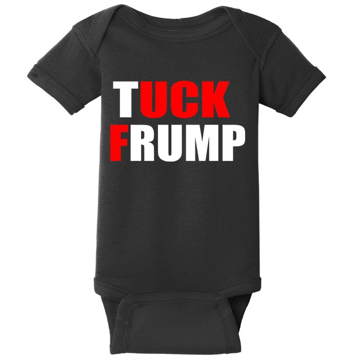 Tuck Frump Anti Trump Baby Bodysuit