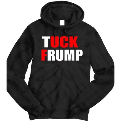 Tuck Frump Anti Trump Tie Dye Hoodie