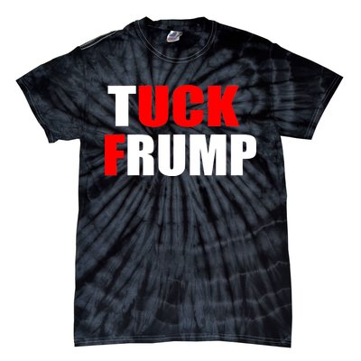 Tuck Frump Anti Trump Tie-Dye T-Shirt