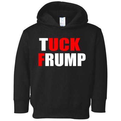 Tuck Frump Anti Trump Toddler Hoodie