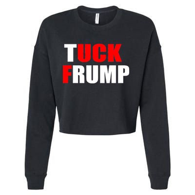 Tuck Frump Anti Trump Cropped Pullover Crew