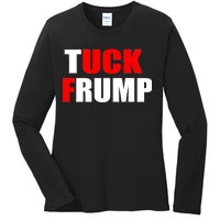 Tuck Frump Anti Trump Ladies Long Sleeve Shirt