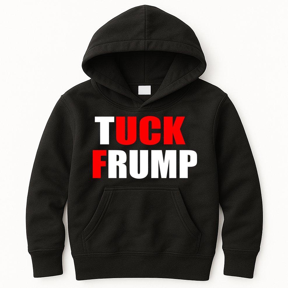 Tuck Frump Anti Trump Kids Hoodie