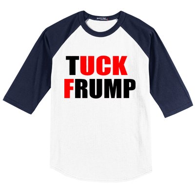 Tuck Frump Anti Trump Baseball Sleeve Shirt