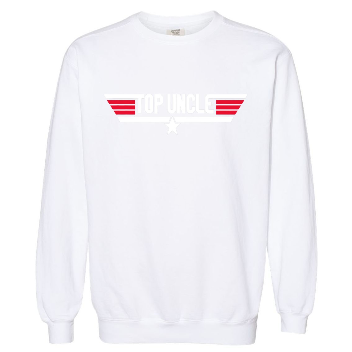 Top Uncle Funny Uncle 80s Father's Day Gift Garment-Dyed Sweatshirt