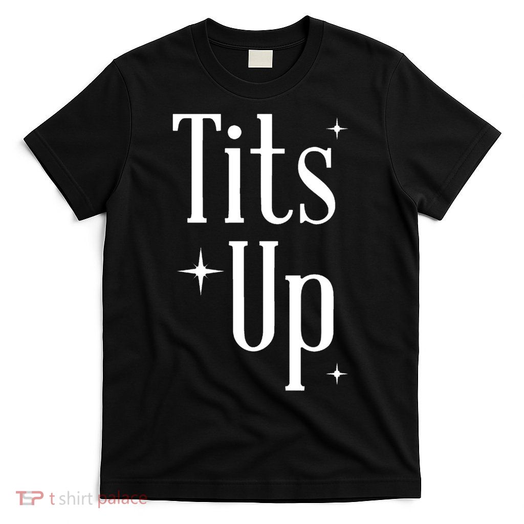 Tits Up Funny T-Shirt
