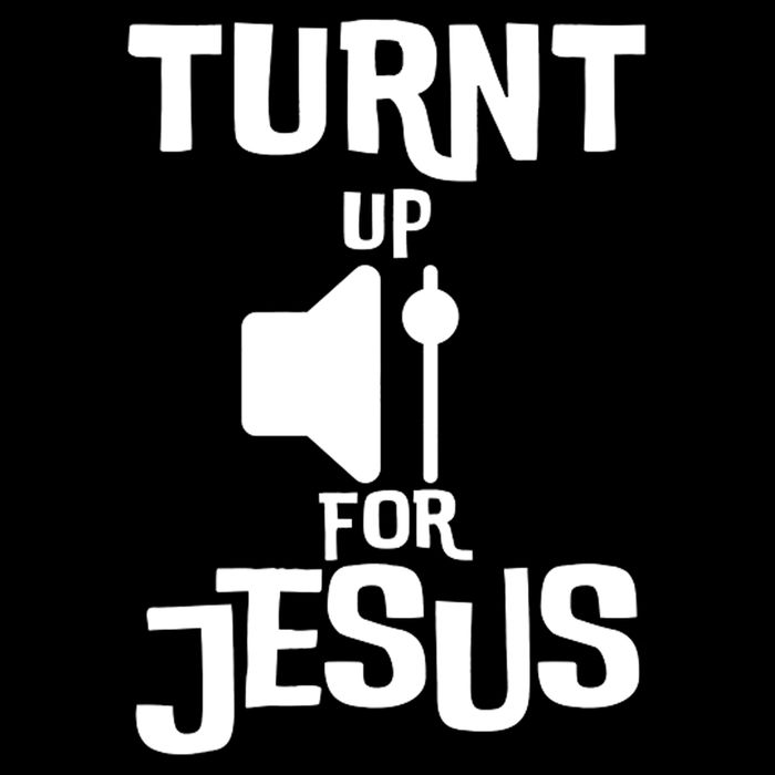 Turn Up For Jesus Tall T-Shirt