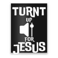 Turn Up For Jesus Poster