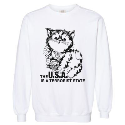 The Usa Is A Terrorist State Garment-Dyed Sweatshirt