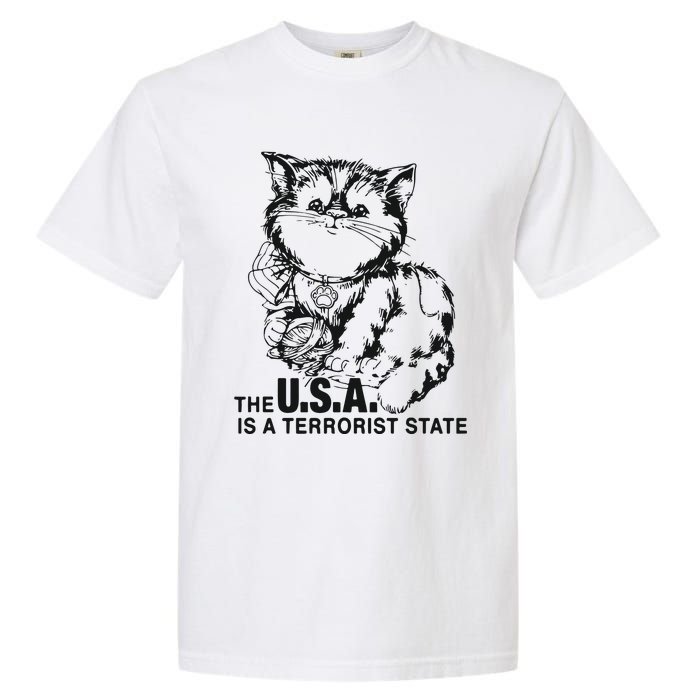 The Usa Is A Terrorist State Garment-Dyed Heavyweight T-Shirt