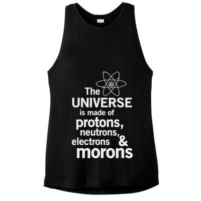 The Universe Is Made Of Protons Neutrons Electrons Moron Ladies PosiCharge Tri-Blend Wicking Tank