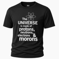The Universe Is Made Of Protons Neutrons Electrons Moron Performance Shirt
