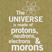 The Universe Is Made Of Protons Neutrons Electrons Moron Garment-Dyed Women's Muscle Tee