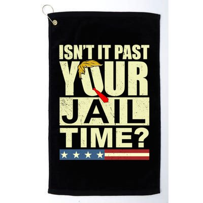 Trump Usa Isn’T It Past Your Jail Time Vintage Golf Towel