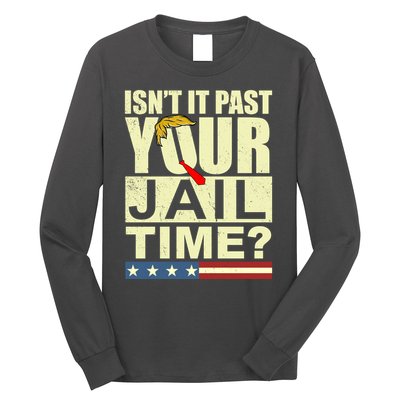 Trump Usa Isn’T It Past Your Jail Time Vintage Long Sleeve Shirt