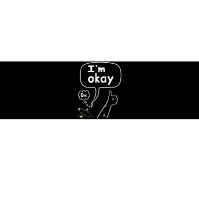 Thumbs Up IM Okay Bumper Sticker