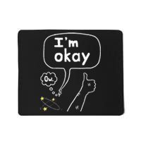 Thumbs Up IM Okay Mousepad