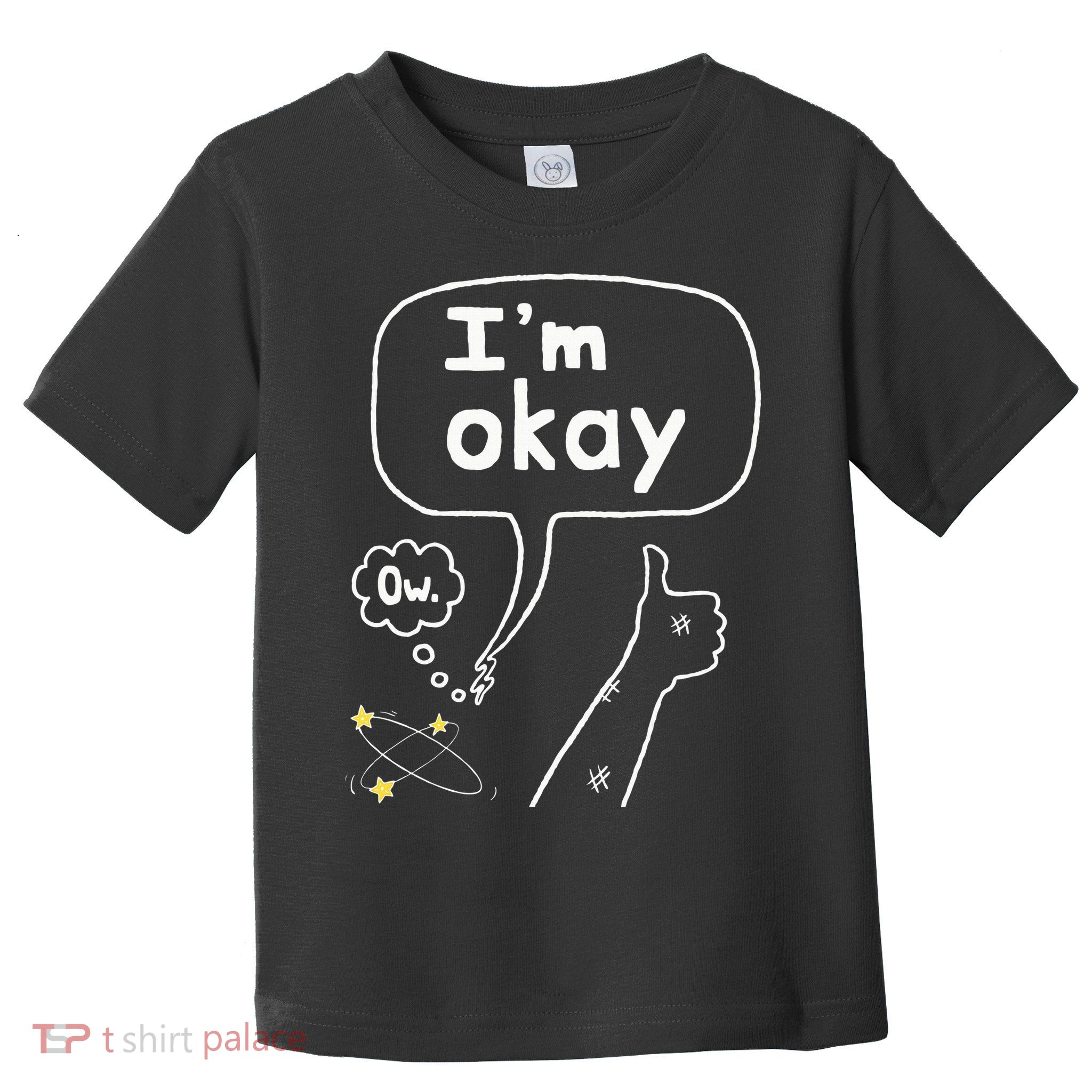 Thumbs Up IM Okay Toddler T-Shirt