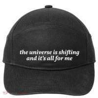 The Universe Is Shifting And Its All For Me | Funny Gift Queen 7-Panel Snapback Hat