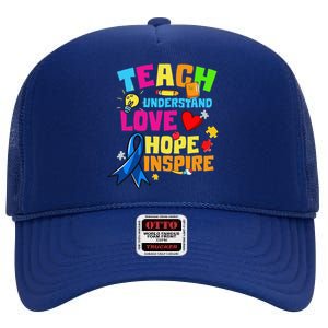 Teach Understand Love Inspire Autism Awareness For Teachers High Crown Mesh Back Trucker Hat