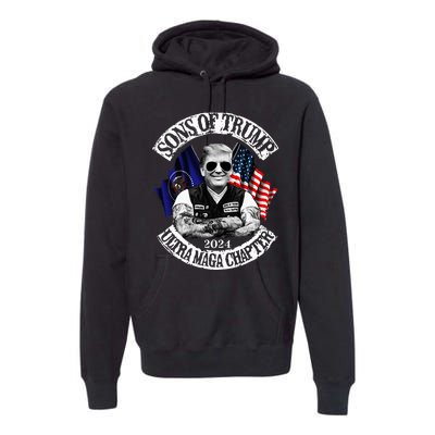 Trump Ultra Maga Sons Of Trump Ultra Maga Chapter 2024 Premium Hoodie