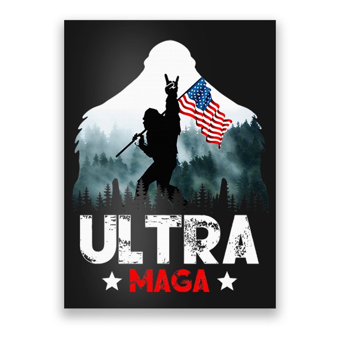 Trump Ultra Maga Funny Bigfoot Bring Flag For Republican Poster