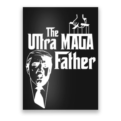 The Ultra MAGA Father Trump 2024 USA Parody Poster