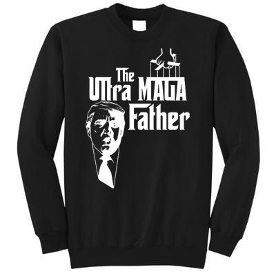 The Ultra MAGA Father Trump 2024 USA Parody Tall Sweatshirt