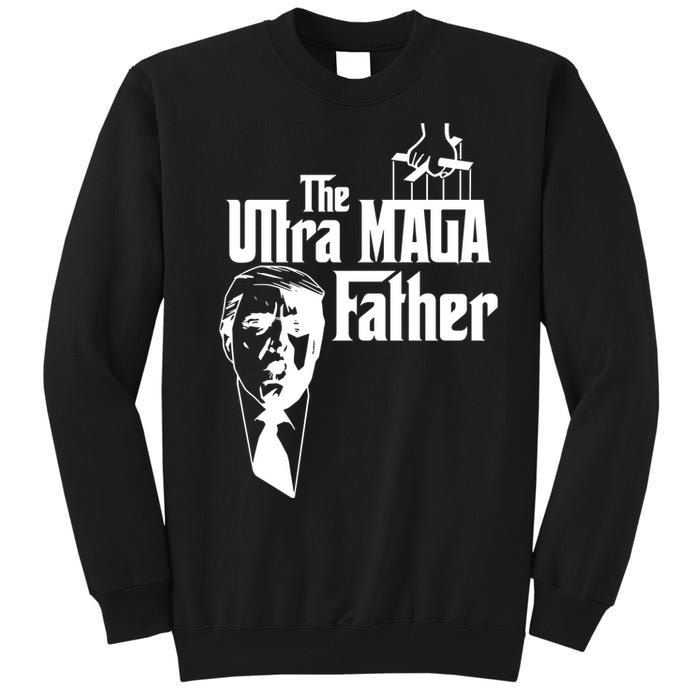 The Ultra MAGA Father Trump 2024 USA Parody Tall Sweatshirt