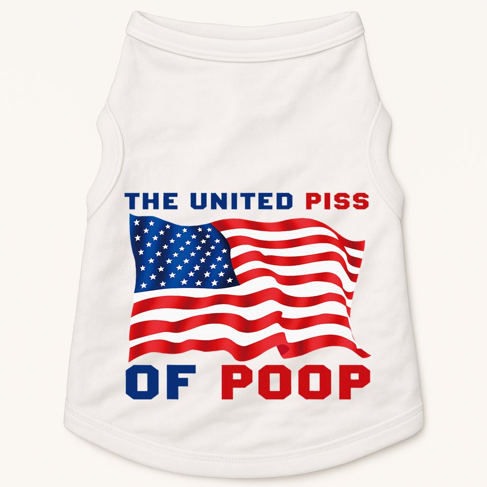 The United Piss Of Poop American Flag Saying Doggie Tank
