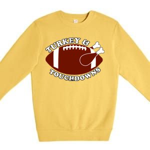 Turkey And Touchdowns Premium Crewneck Sweatshirt