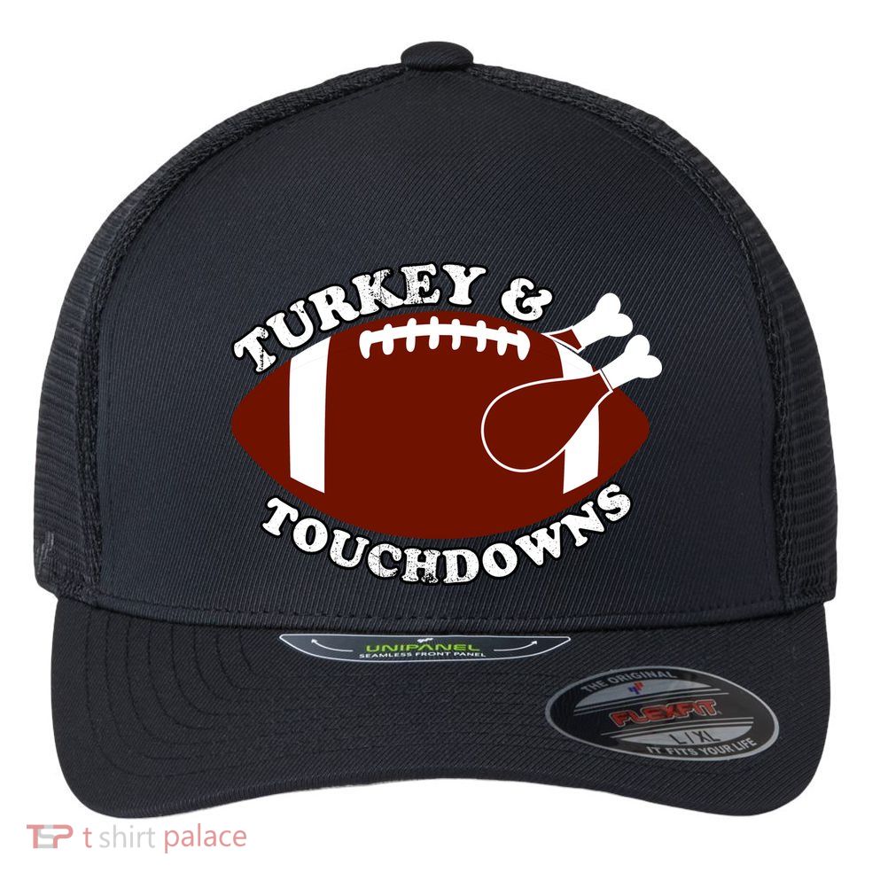 Turkey And Touchdowns Flexfit Unipanel Trucker Cap