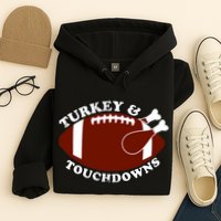 Turkey And Touchdowns Hoodie