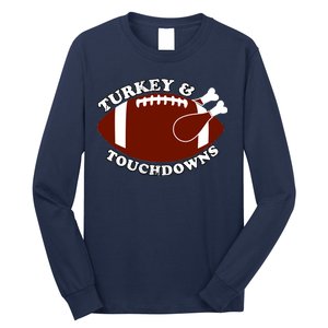 Turkey And Touchdowns Long Sleeve Shirt