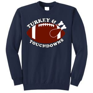 Turkey And Touchdowns Tall Sweatshirt