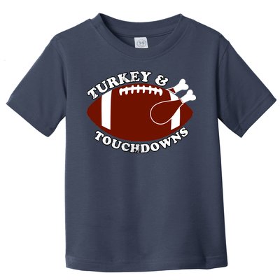 Turkey And Touchdowns Toddler T-Shirt