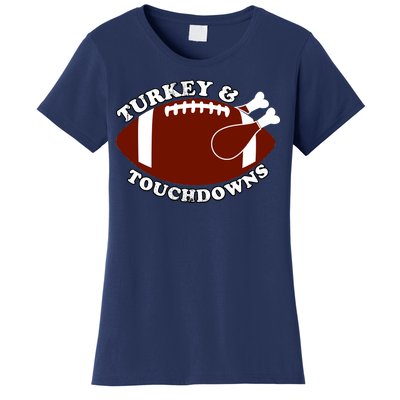 Turkey And Touchdowns Women's T-Shirt