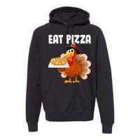 Turkey Eat Pizza Funny Premium Hoodie